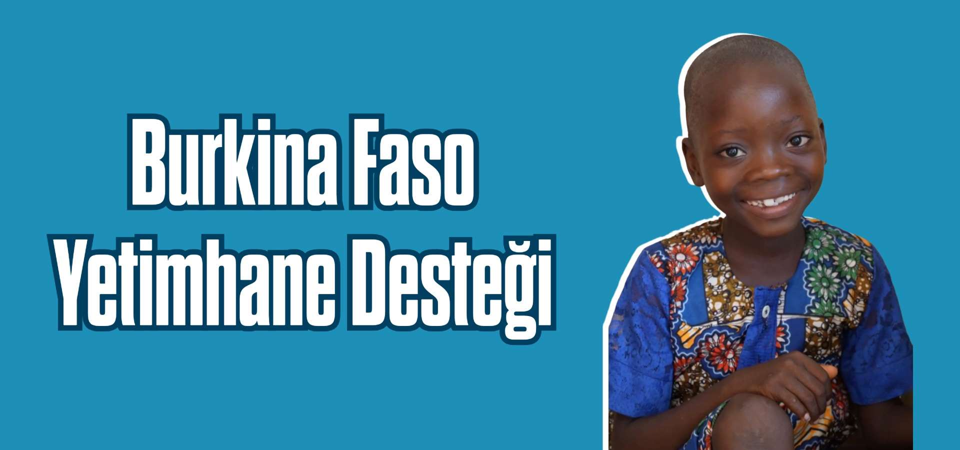 Burkina Faso Yetimhane Desteği